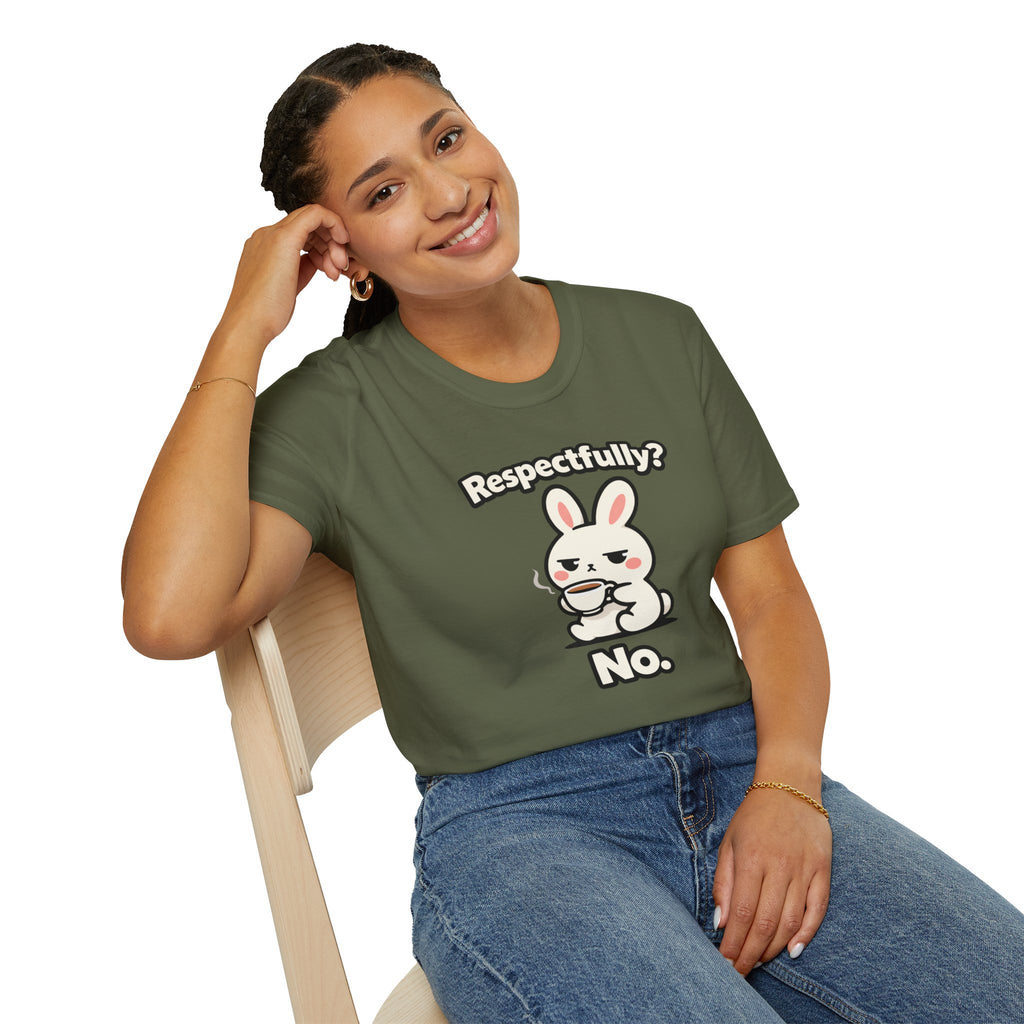 "Respectfully? No." Bunny Tea T-Shirt