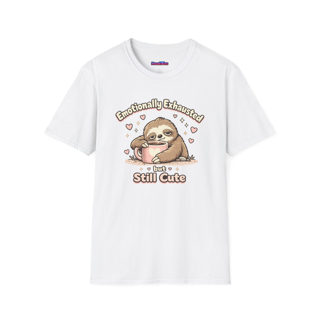 "Emotionally Exhausted But Still Cute" Sloth T-Shirt