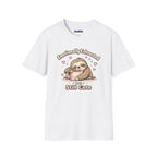 "Emotionally Exhausted But Still Cute" Sloth T-Shirt