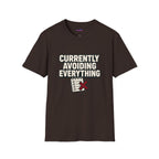 "Currently Avoiding Everything" Rejected Checklist T-Shirt