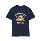 "Emotionally Exhausted But Still Cute" Sloth T-Shirt