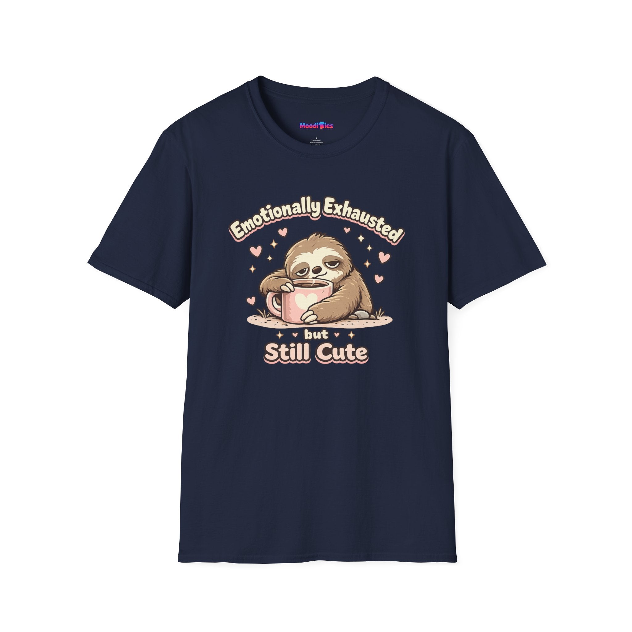 "Emotionally Exhausted But Still Cute" Sloth T-Shirt