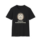 "Small But Ferally Opinionated" Hedgehog T-Shirt