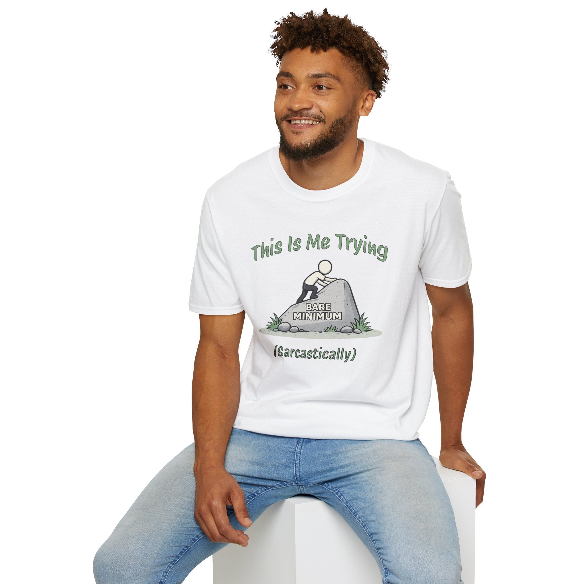 "This Is Me Trying, Sarcastically" T-Shirt
