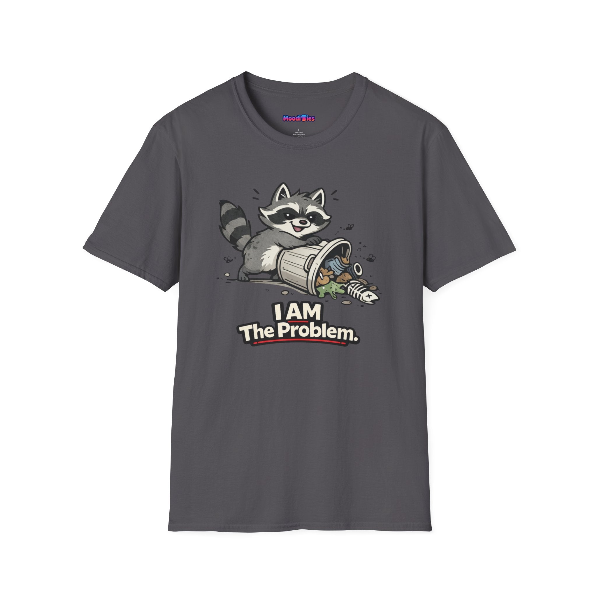 "I AM The Problem" Raccoon T-Shirt
