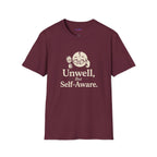 "Unwell, But Self-Aware" Mental Health T-Shirt