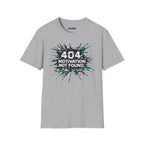 "404 Motivation Not Found" Glitch Gamer Humor T-Shirt