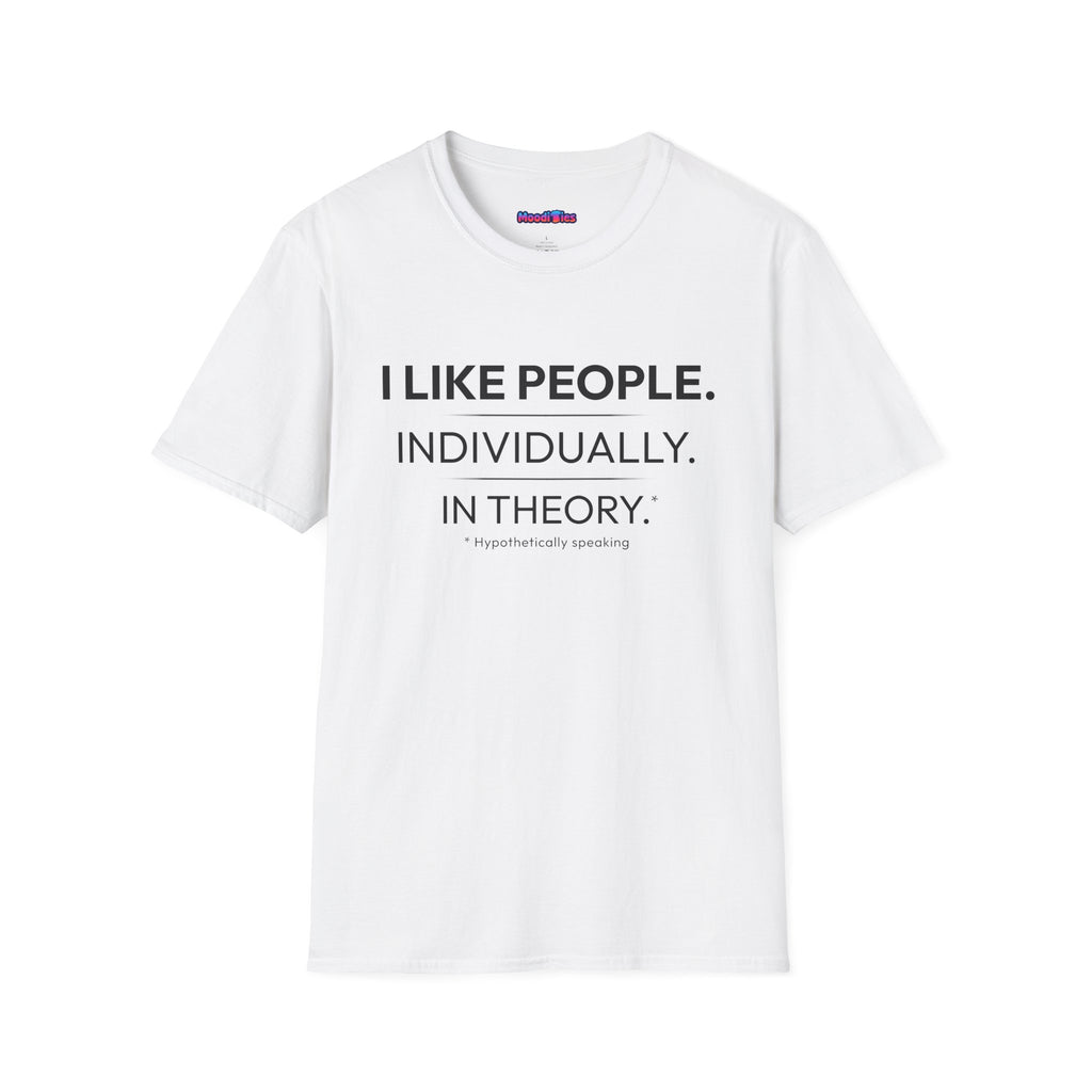 "I Like People. Individually. In Theory." Funny Misanthrope T-Shirt