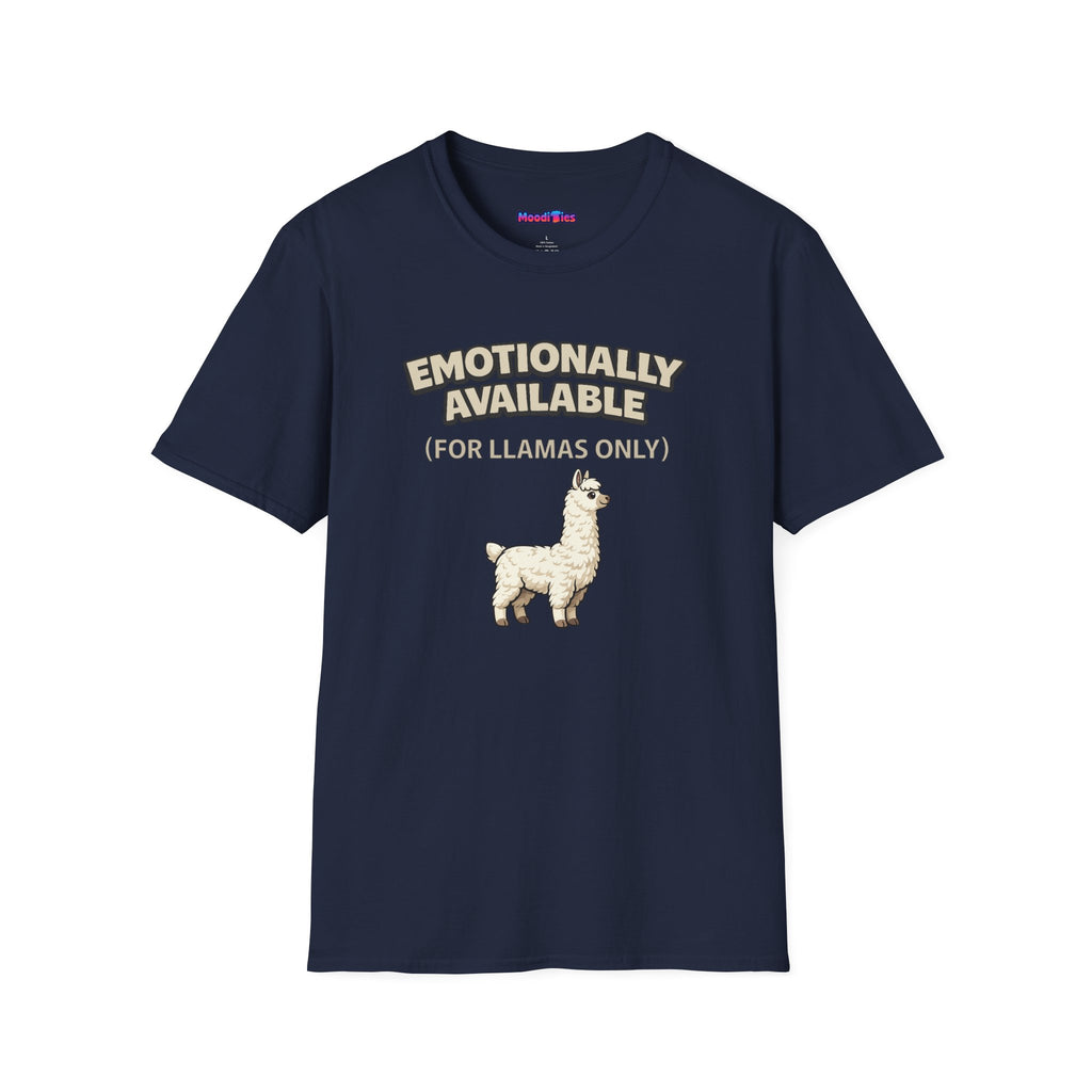 “Emotionally Available (For Llamas Only)” Cute Llama T-Shirt