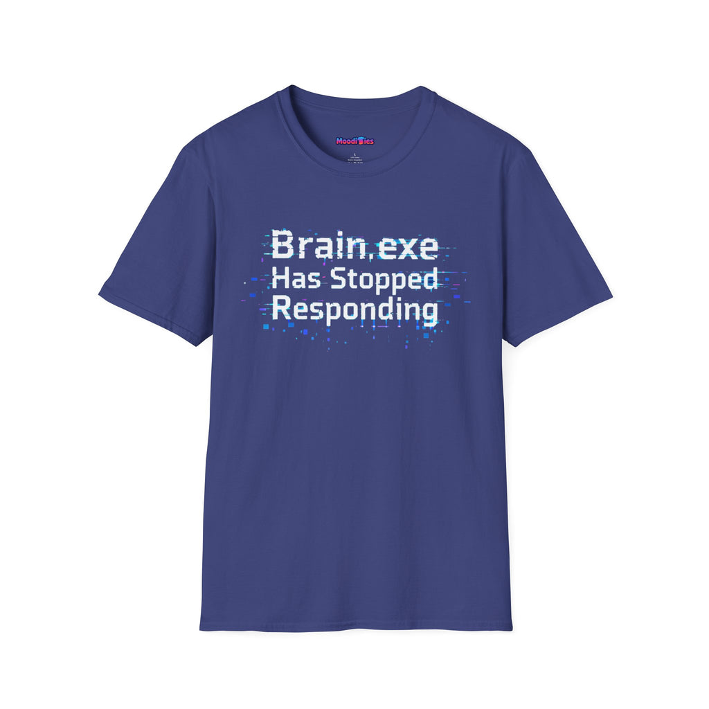 "Brain.exe Has Stopped Responding" T-Shirt