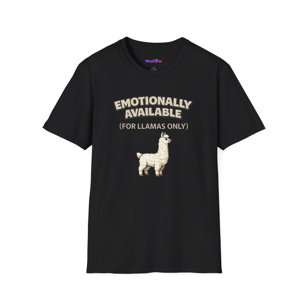 “Emotionally Available (For Llamas Only)” Cute Llama T-Shirt