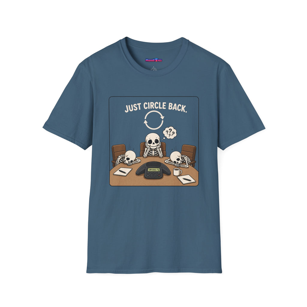 "Just Circle Back" Eternal Meeting T-Shirt