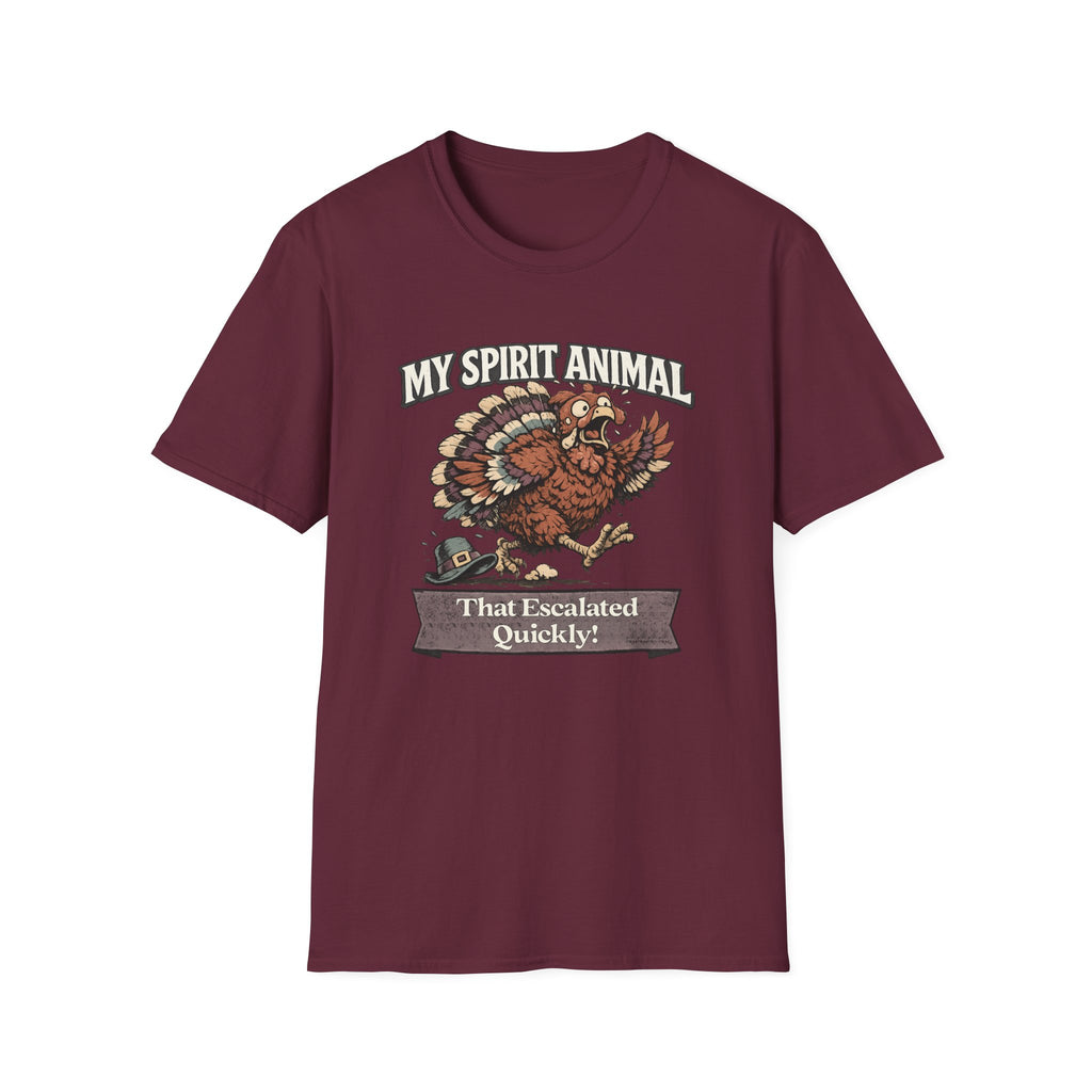 "My Spirit Animal: Turkey (That Escalated Quickly)" T-Shirt