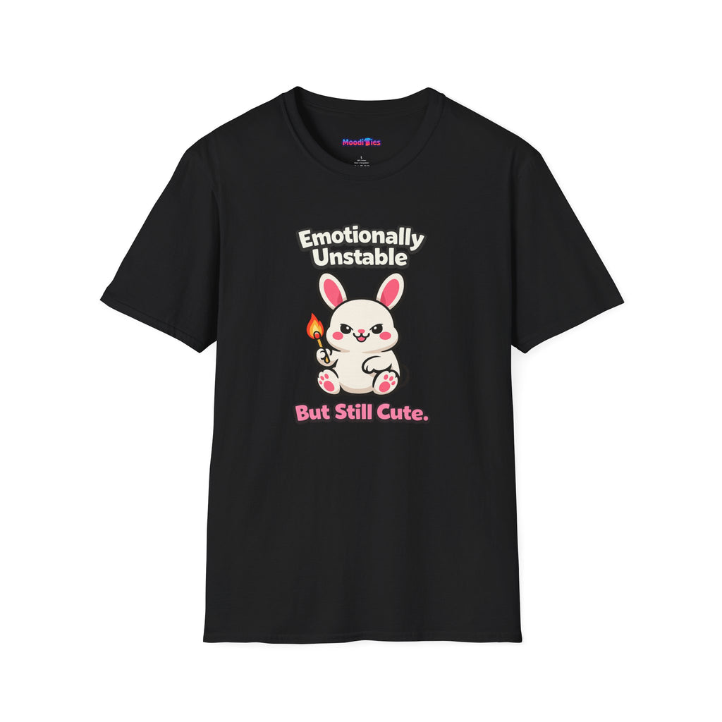 "Emotionally Unstable But Still Cute" T-Shirt