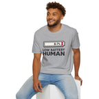 "Low Battery Human" T-Shirt
