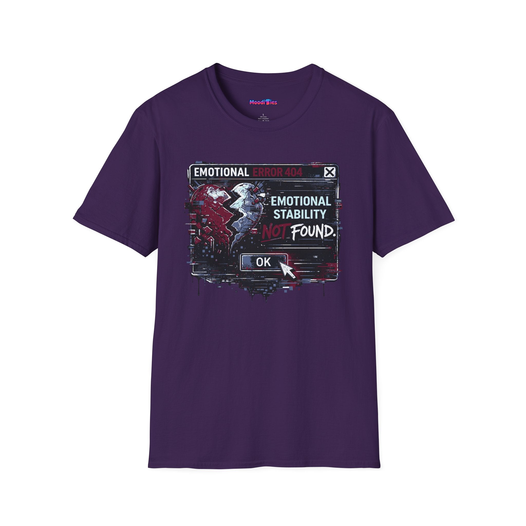 "Emotional Error 404: Emotional Stability Not Found" T-Shirt
