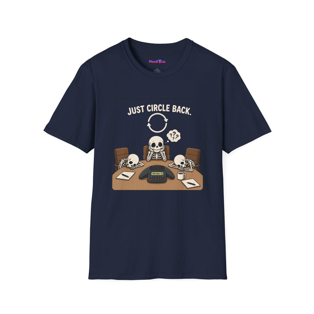 "Just Circle Back" Eternal Meeting T-Shirt