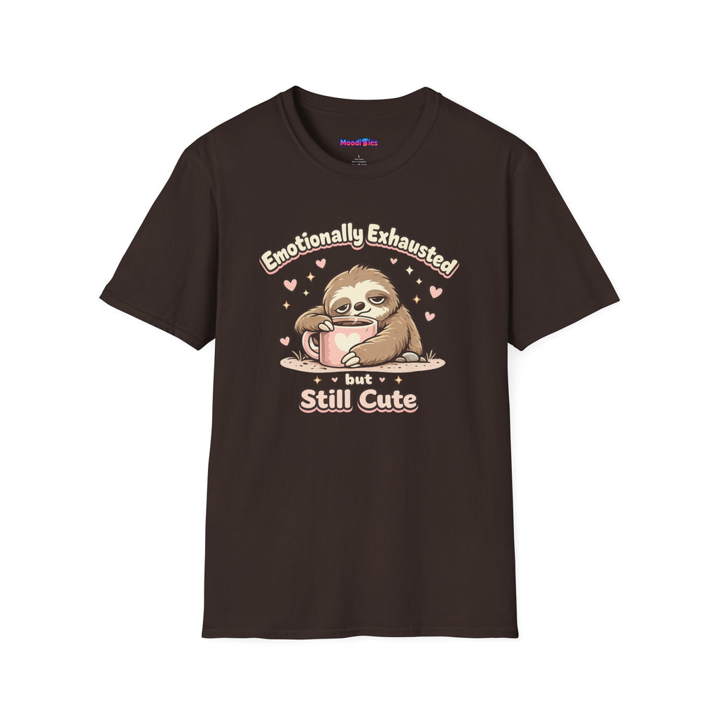 "Emotionally Exhausted But Still Cute" Sloth T-Shirt