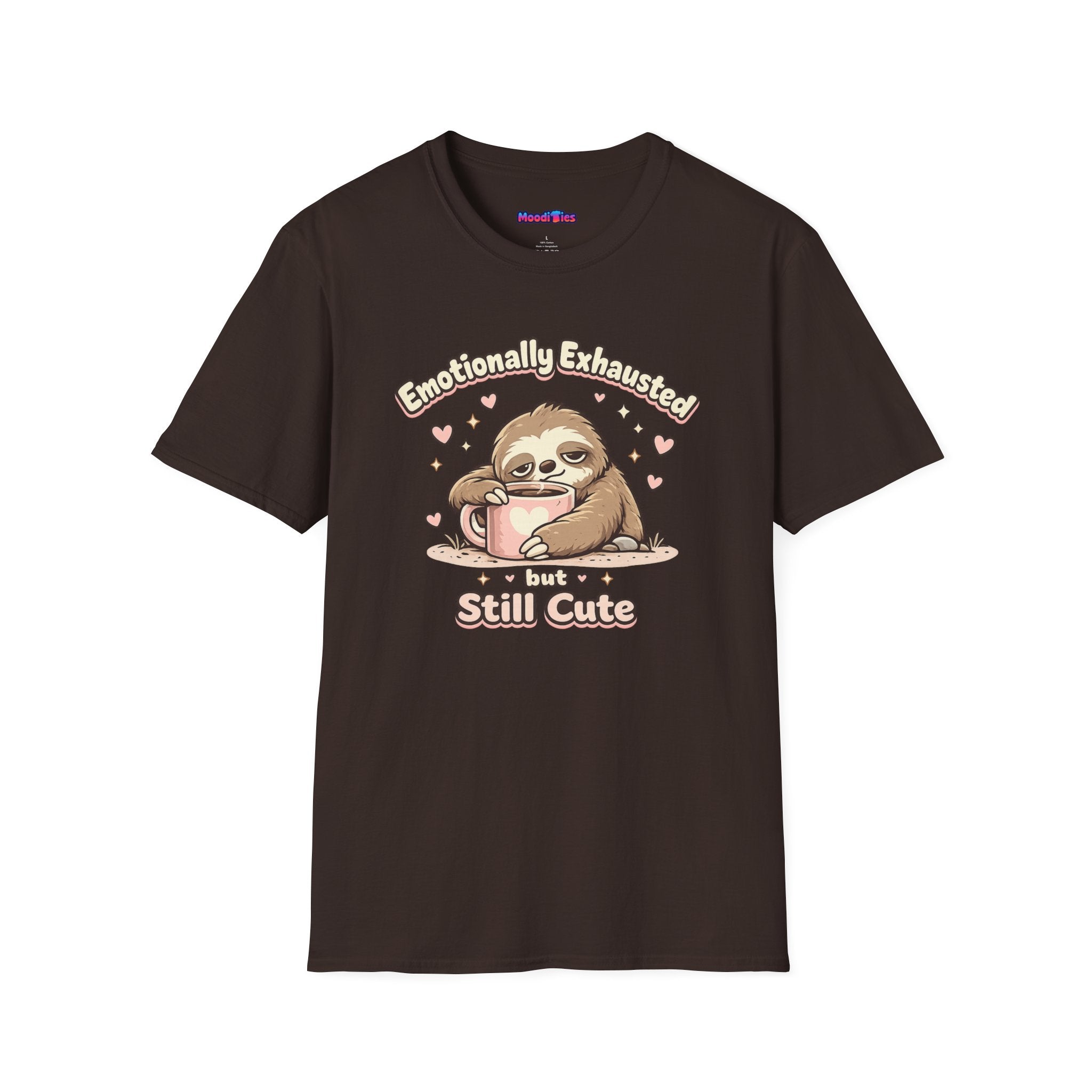 "Emotionally Exhausted But Still Cute" Sloth T-Shirt