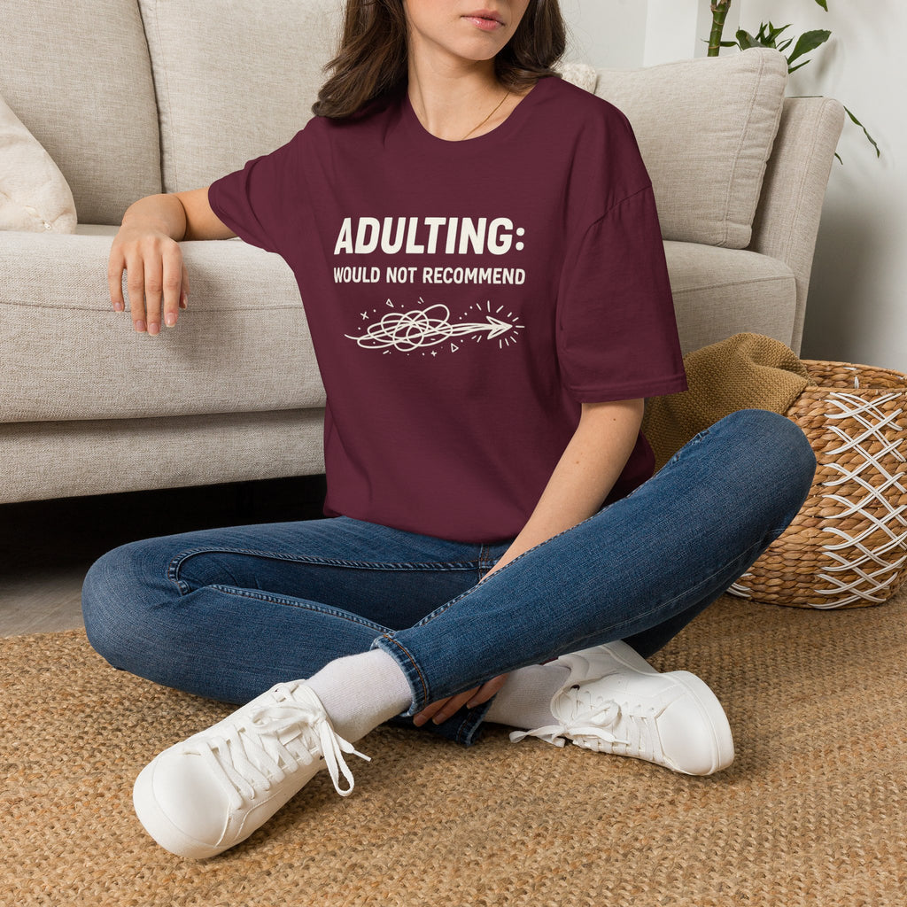 "Adulting: Would Not Recommend" T-Shirt