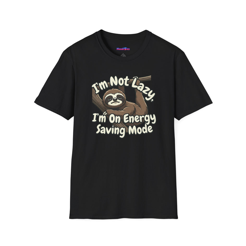"I'm Not Lazy, I'm On Energy Saving Mode" Sloth T-Shirt