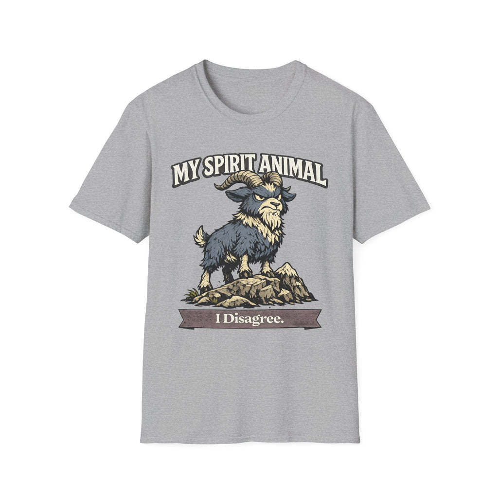 "My Spirit Animal: Goat (I Disagree)" T-Shirt