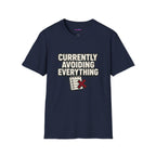 "Currently Avoiding Everything" Rejected Checklist T-Shirt