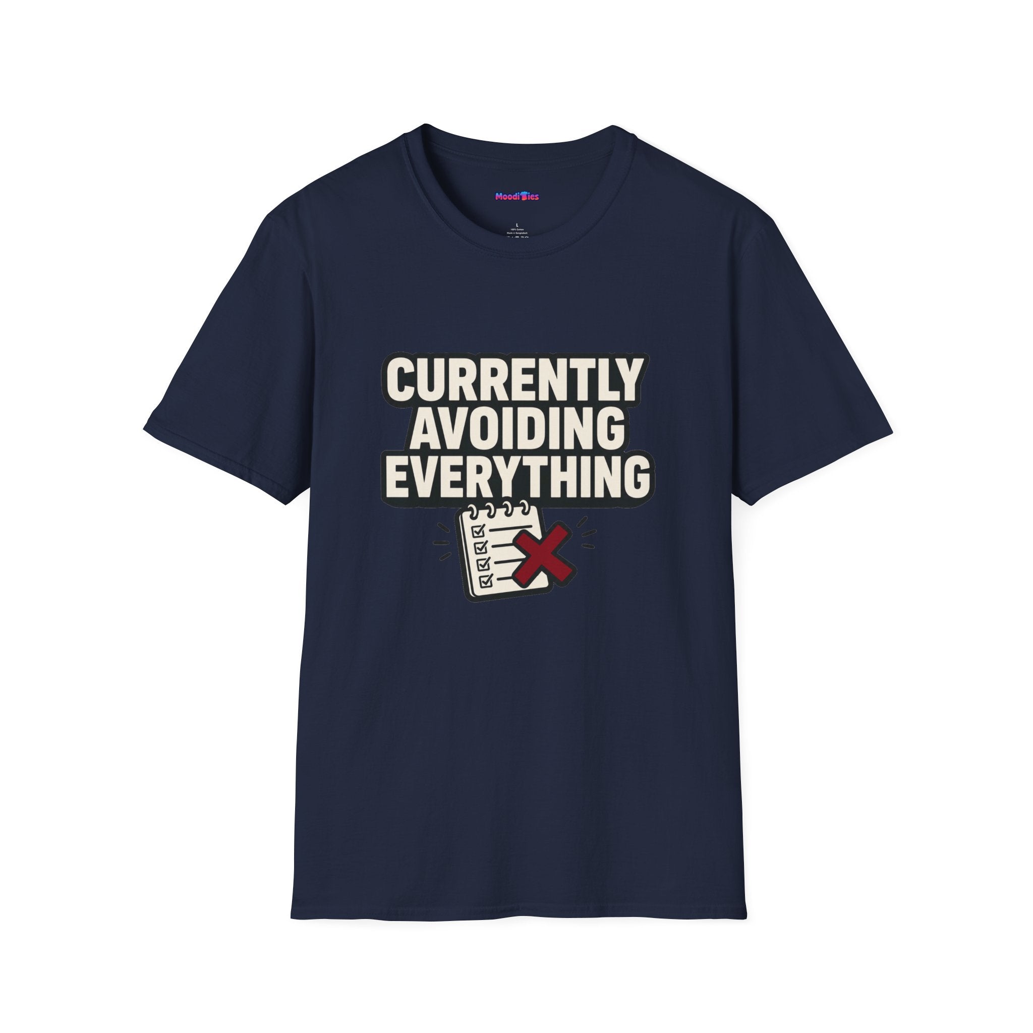 "Currently Avoiding Everything" Rejected Checklist T-Shirt