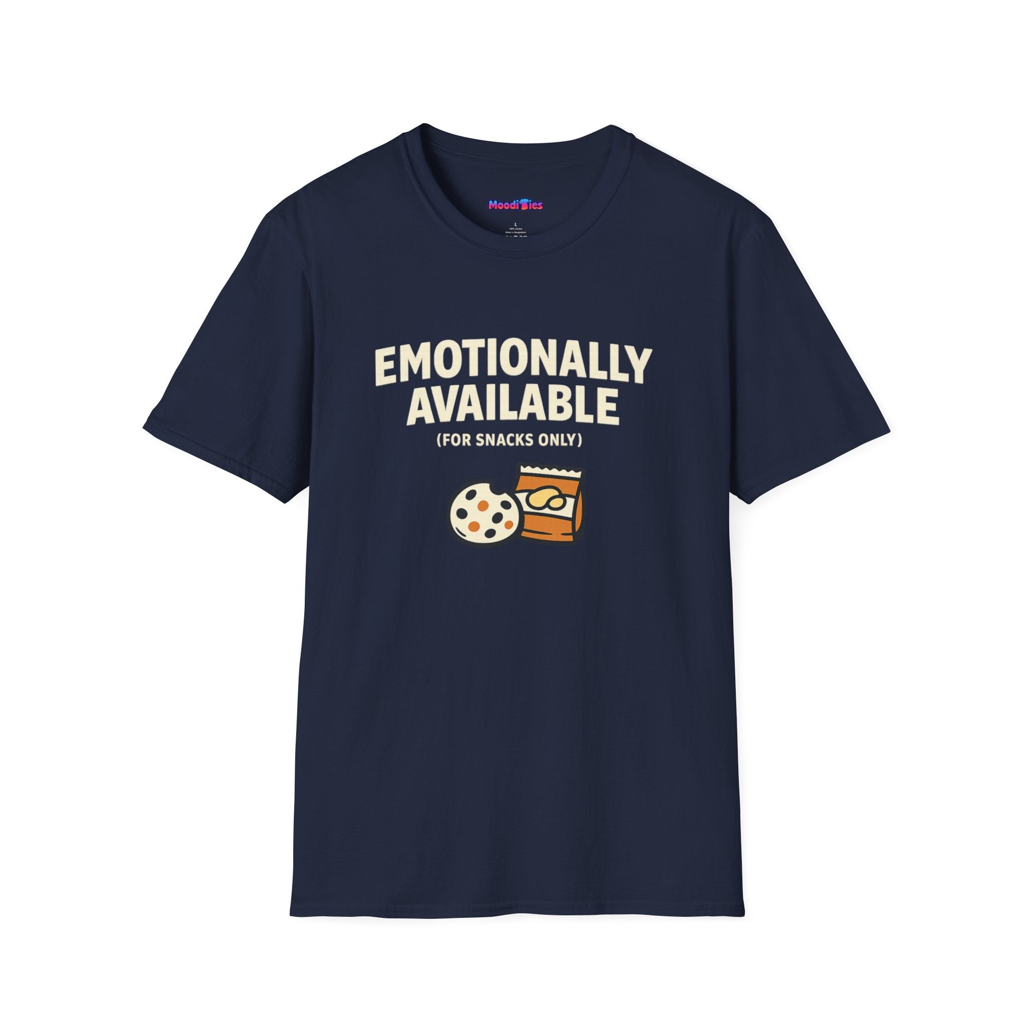 "Emotionally Available (For Snacks Only)" T-Shirt