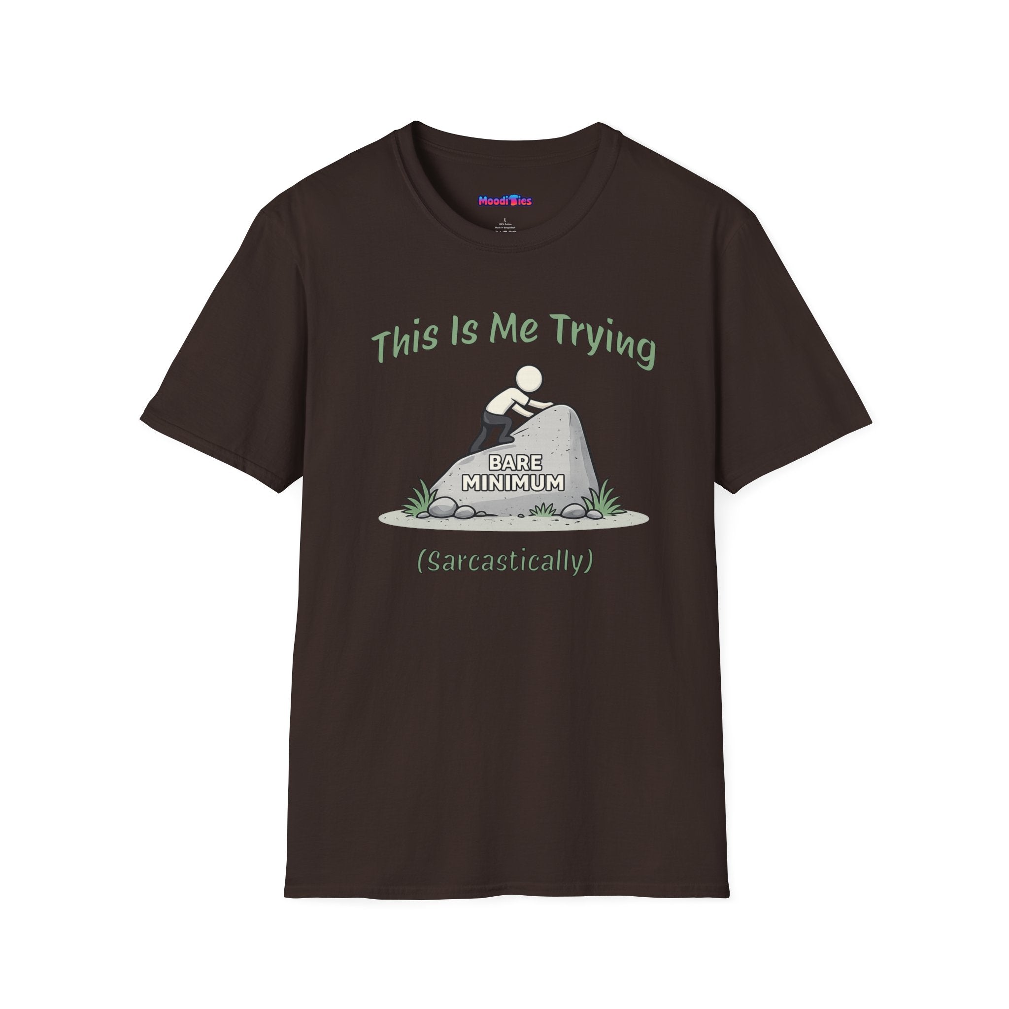 "This Is Me Trying, Sarcastically" T-Shirt