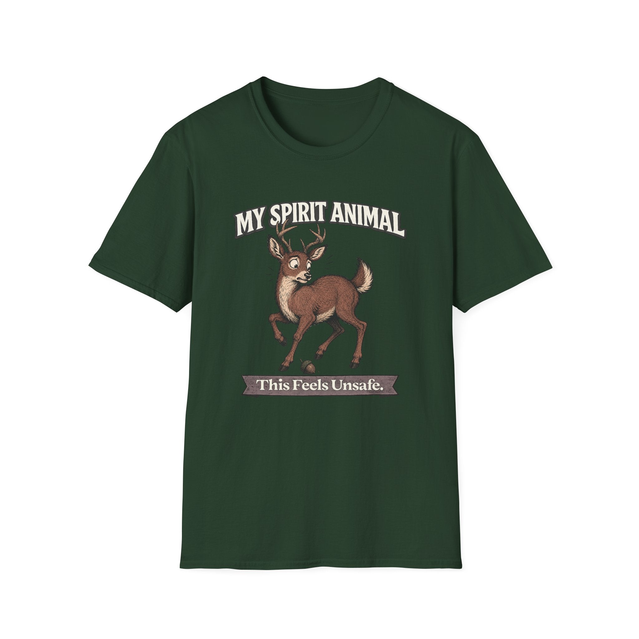 "My Spirit Animal: Deer (This Feels Unsafe)" T-Shirt