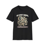 "My Spirit Animal: Octopus (Too Many Arms)" T-Shirt