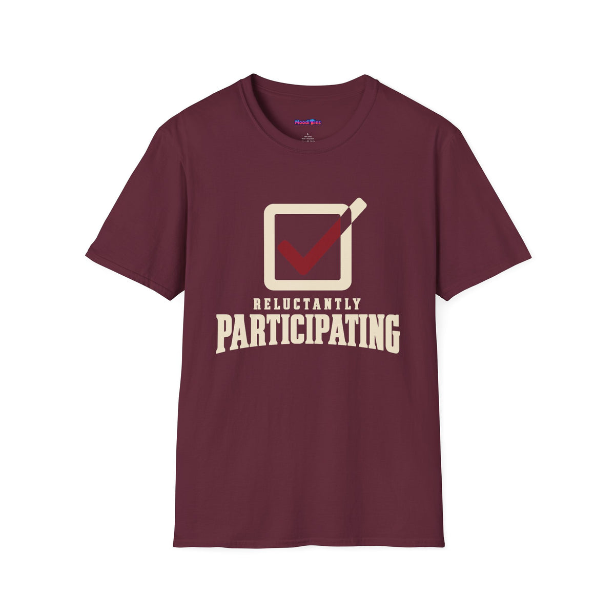 “Reluctantly Participating” Escaping Check Mark T-Shirt