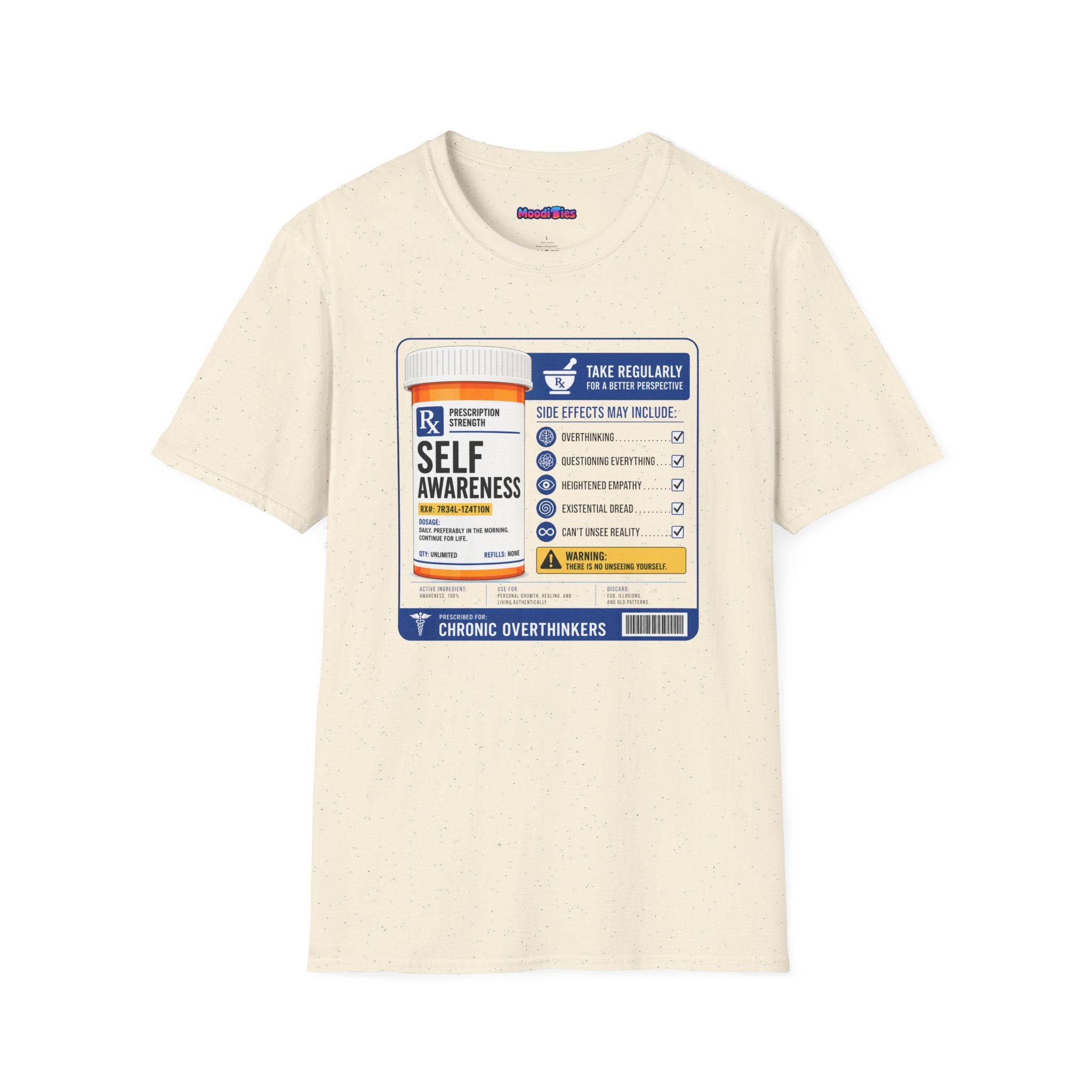 "Prescription Strength Self Awareness" Prescription Bottle T-Shirt