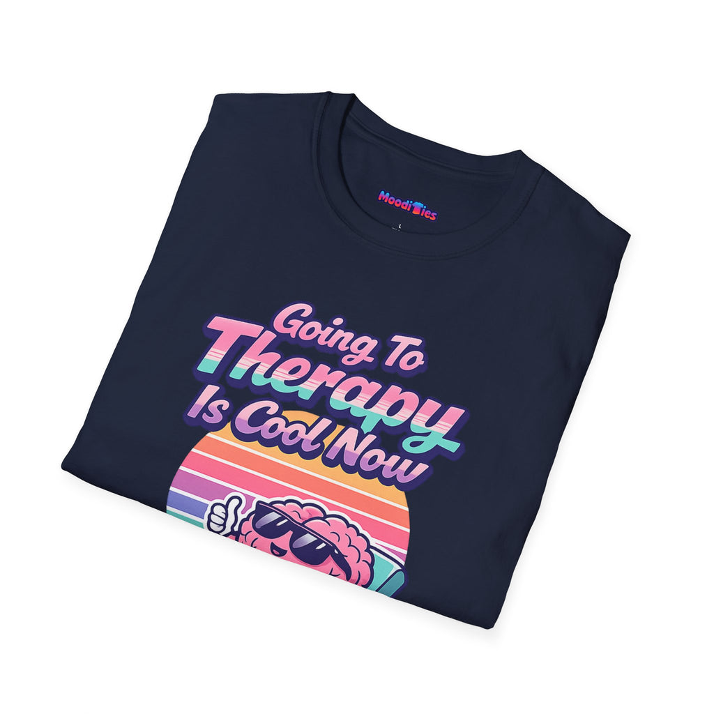 "Going to Therapy Is Cool Now" T-Shirt