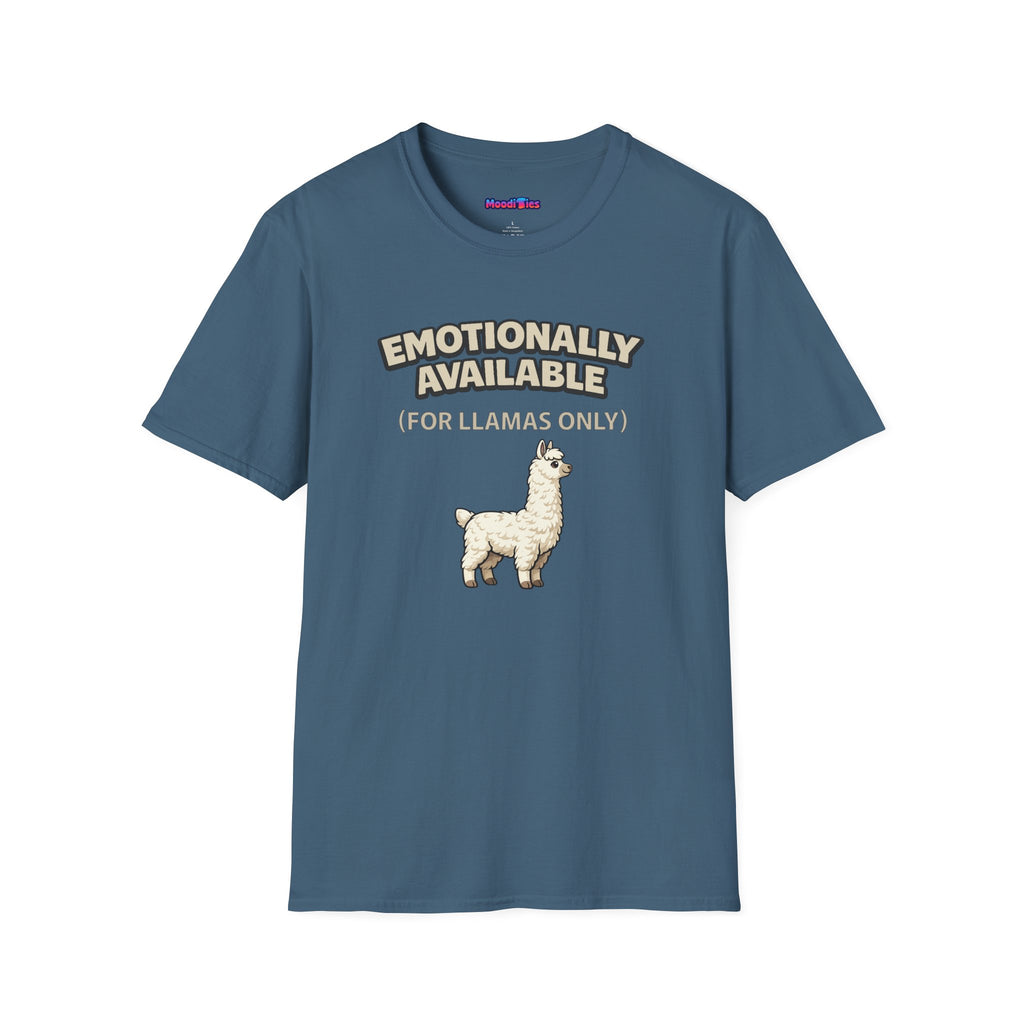 “Emotionally Available (For Llamas Only)” Cute Llama T-Shirt