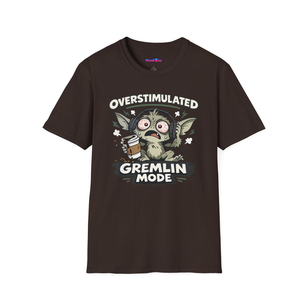 “Overstimulated Gremlin Mode” T-Shirt