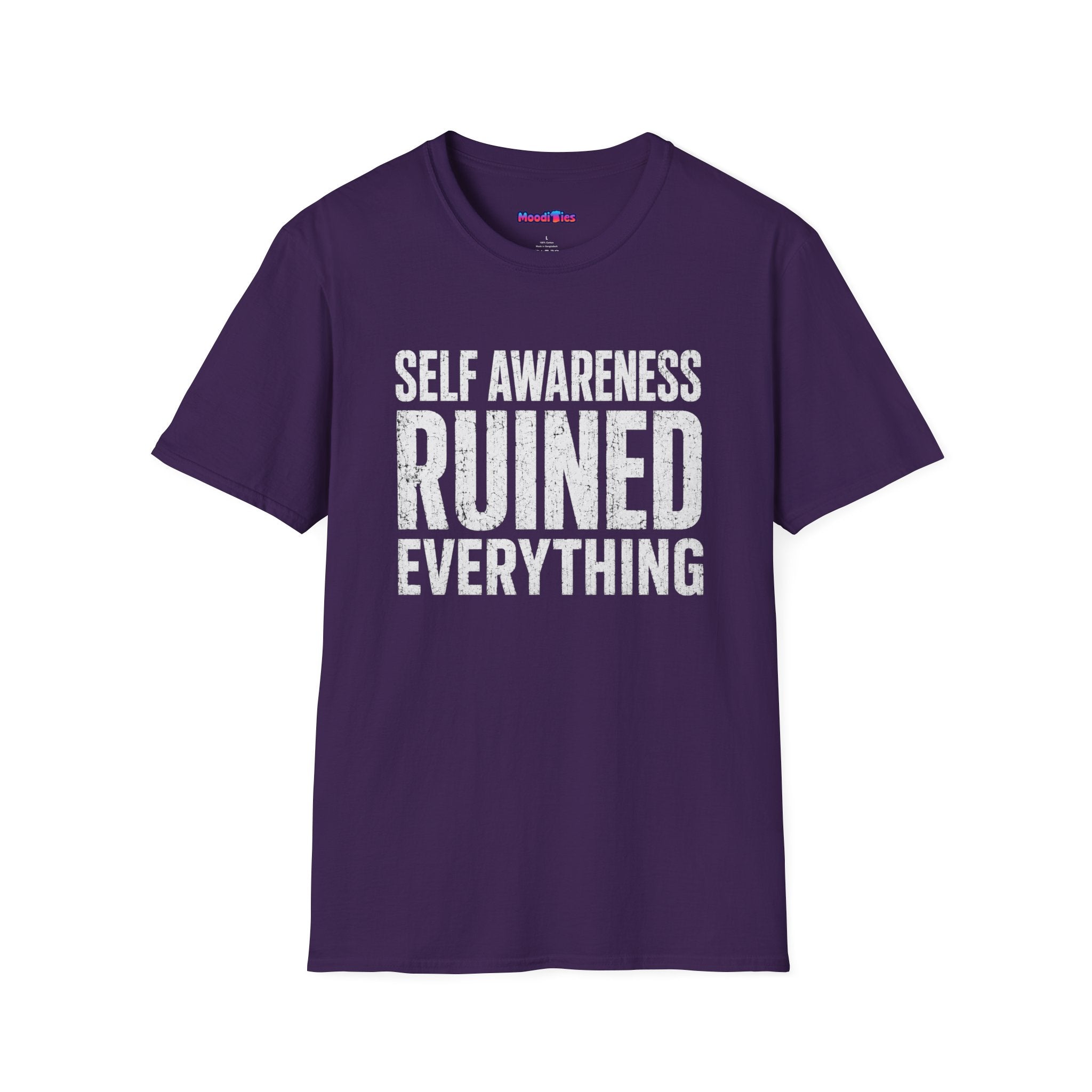 "Self-Awareness Ruined Everything" T-Shirt