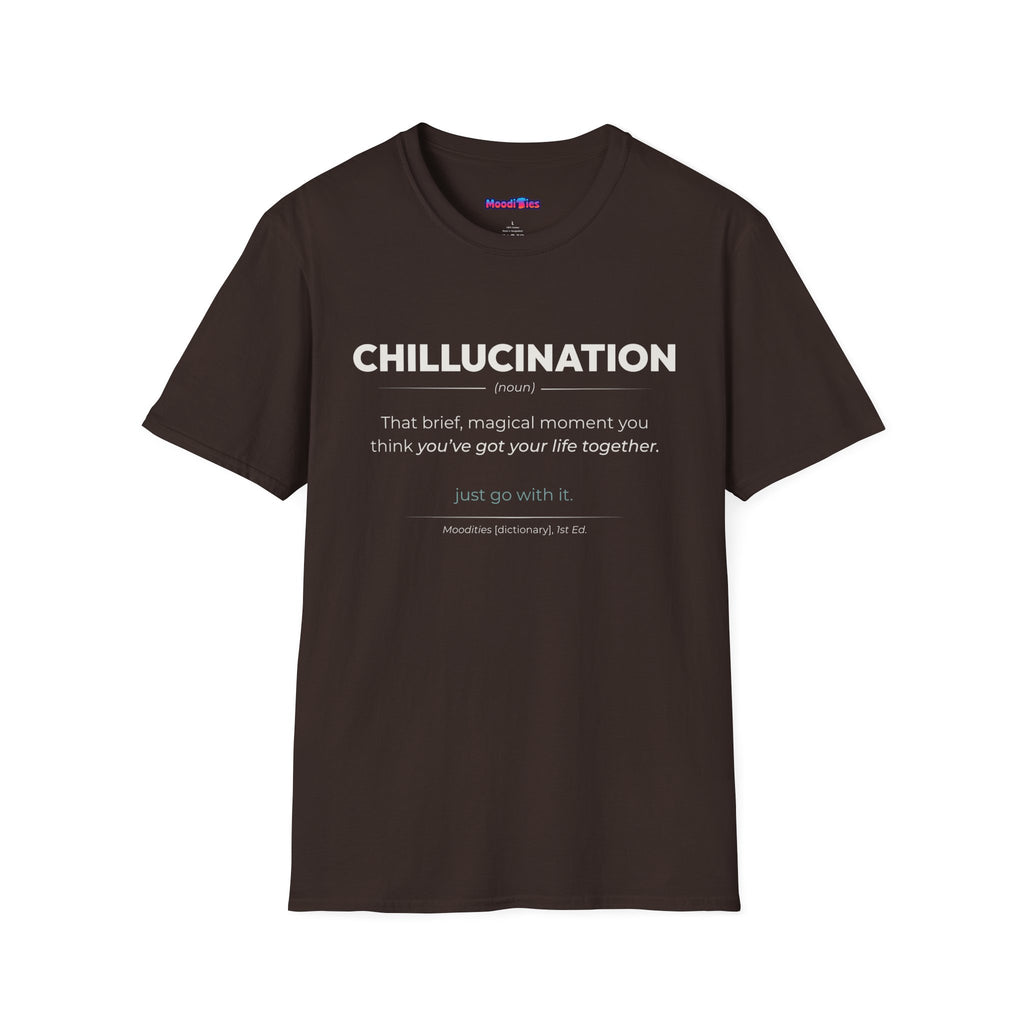 "Chillucination" Definition T-Shirt