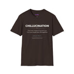 "Chillucination" Definition T-Shirt