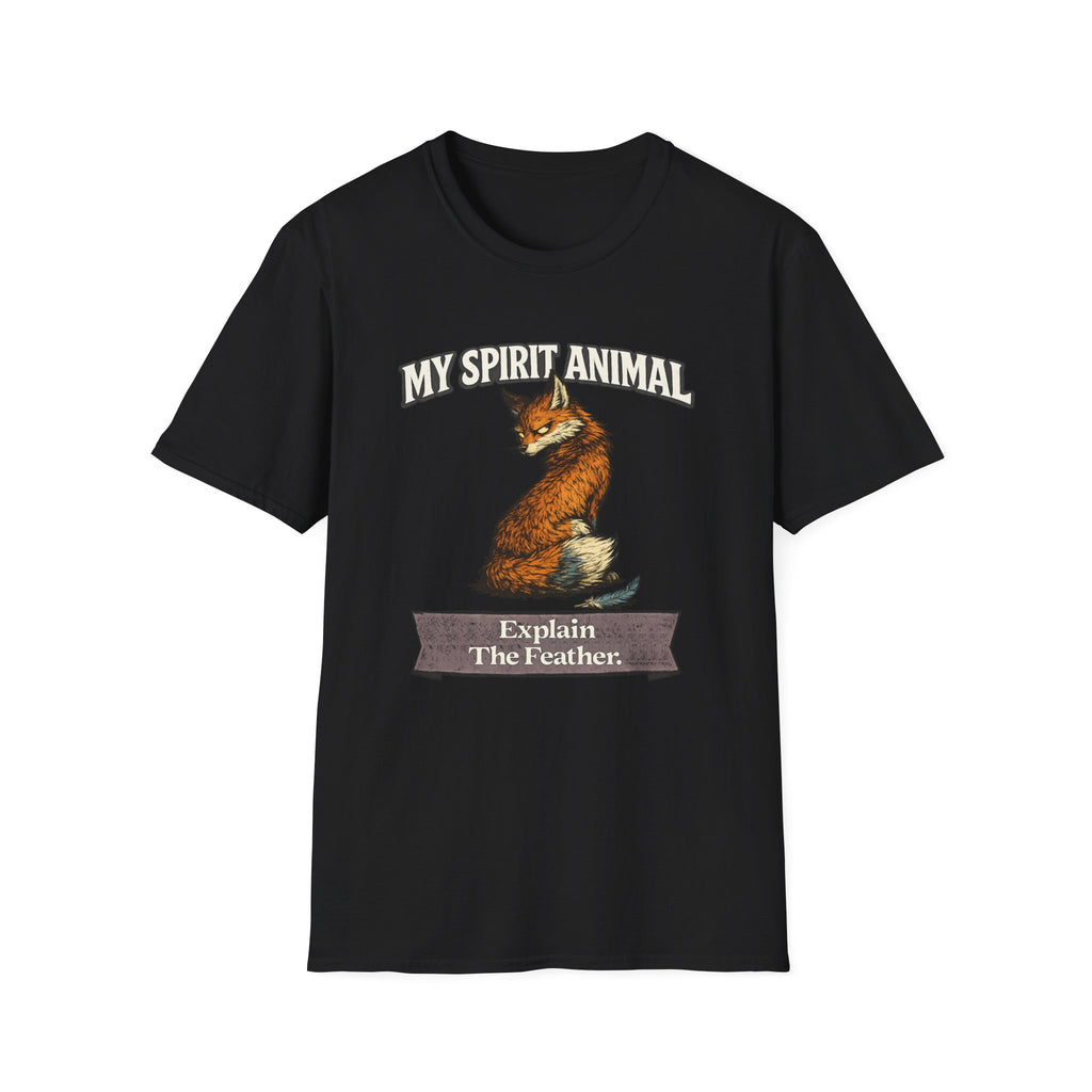 "My Spirit Animal: Fox (Explain The Feather)" T-Shirt