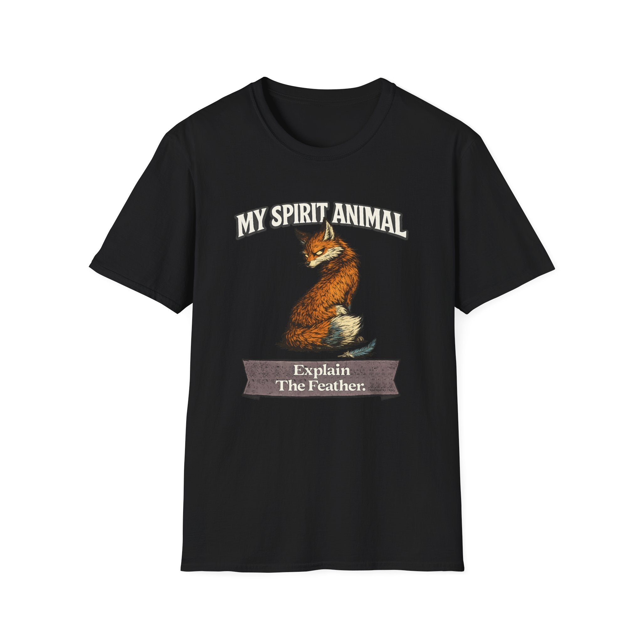 "My Spirit Animal: Fox (Explain The Feather)" T-Shirt
