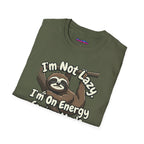 "I'm Not Lazy, I'm On Energy Saving Mode" Sloth T-Shirt