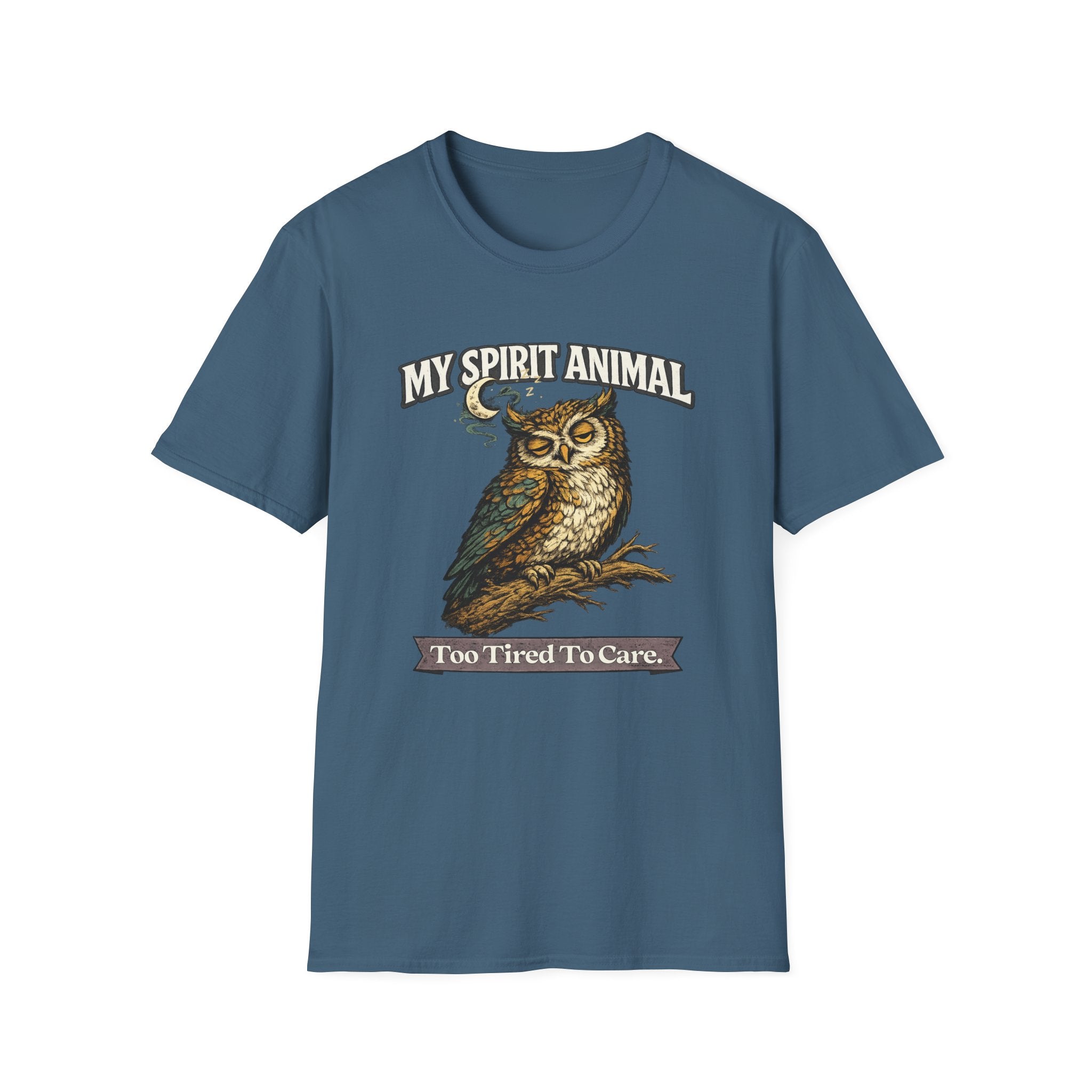 "My Spirit Animal: Owl (Too Tired To Care)" T-Shirt