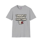 "Currently Avoiding Everything" Rejected Checklist T-Shirt