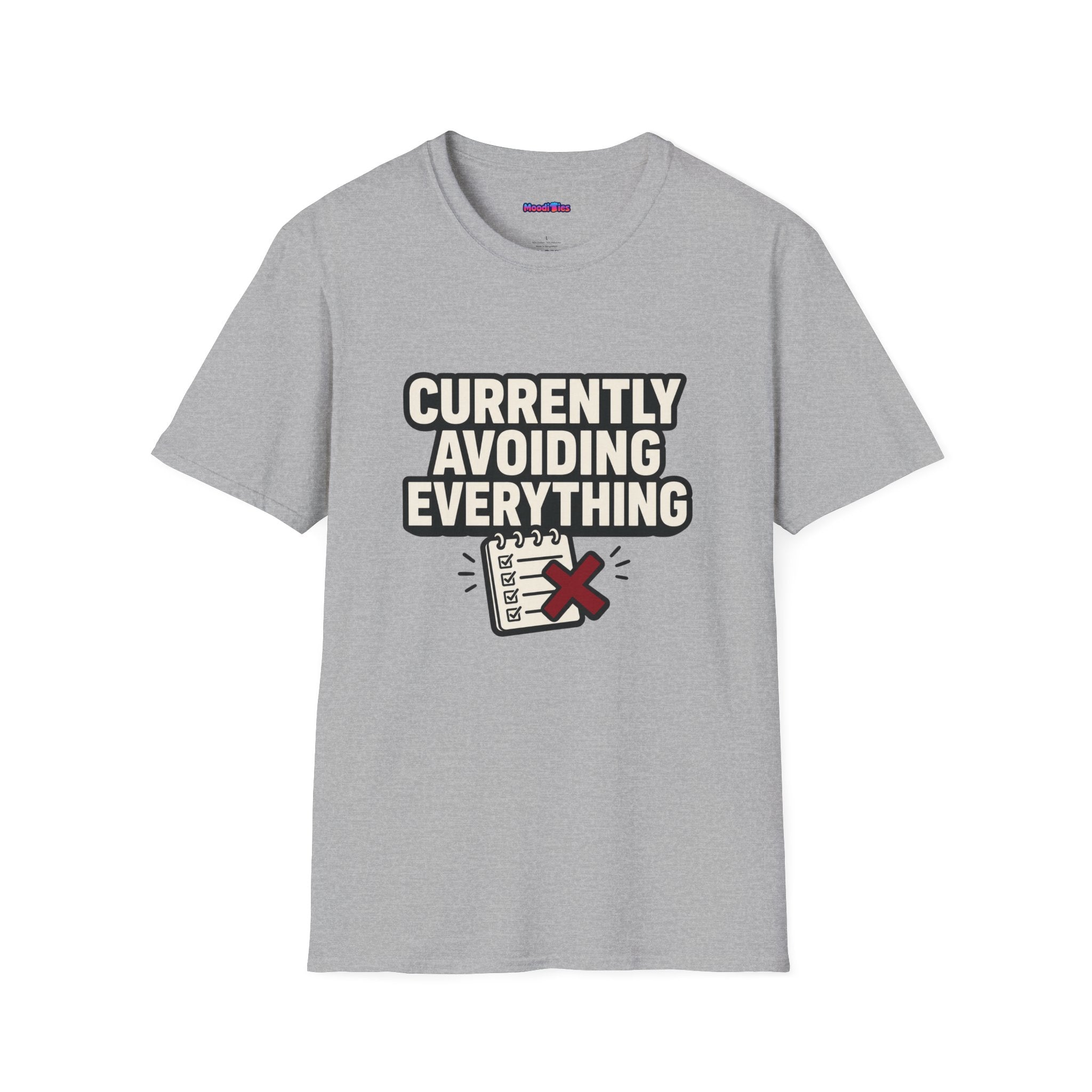 "Currently Avoiding Everything" Rejected Checklist T-Shirt
