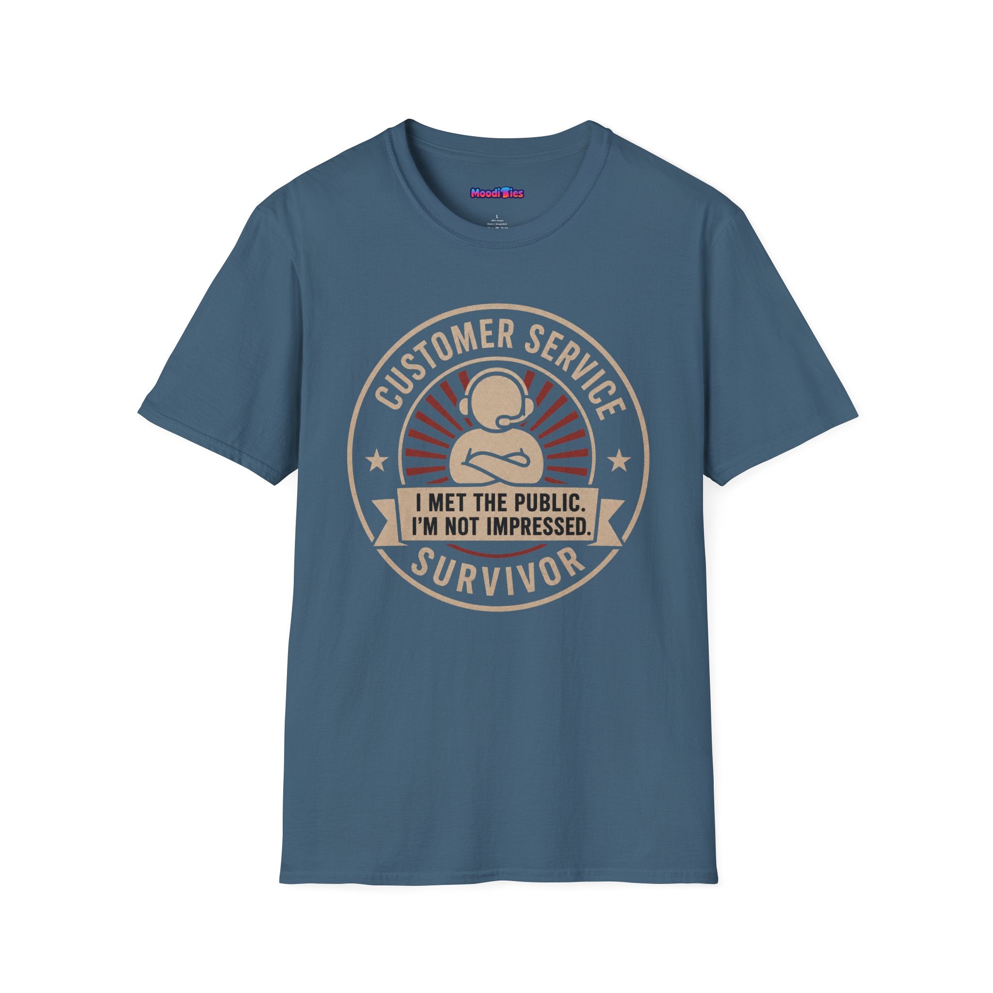 "Customer Service Survivor: I Met The Public, I’m Not Impressed" T-Shirt