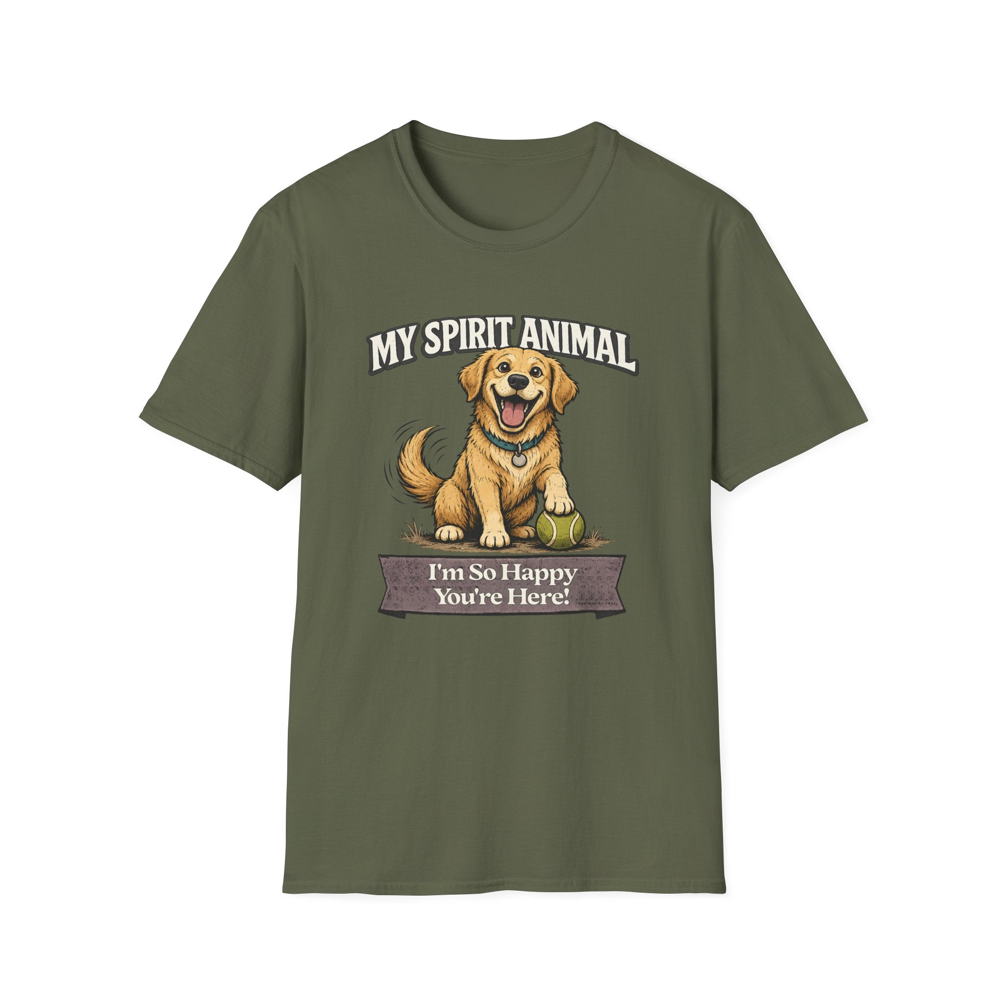 "My Spirit Animal: Dog (I'm So Happy You're Here)" T-Shirt