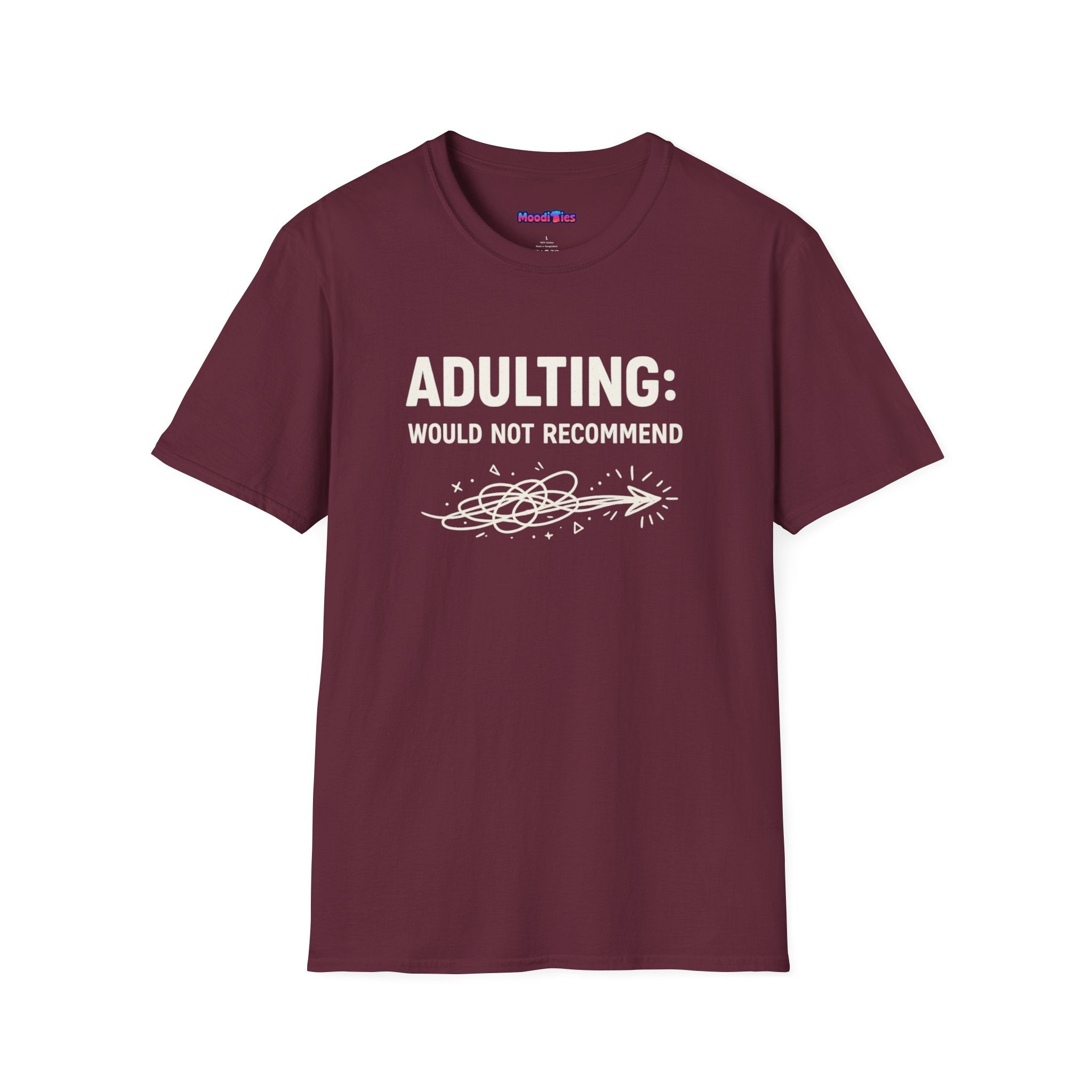 "Adulting: Would Not Recommend" T-Shirt