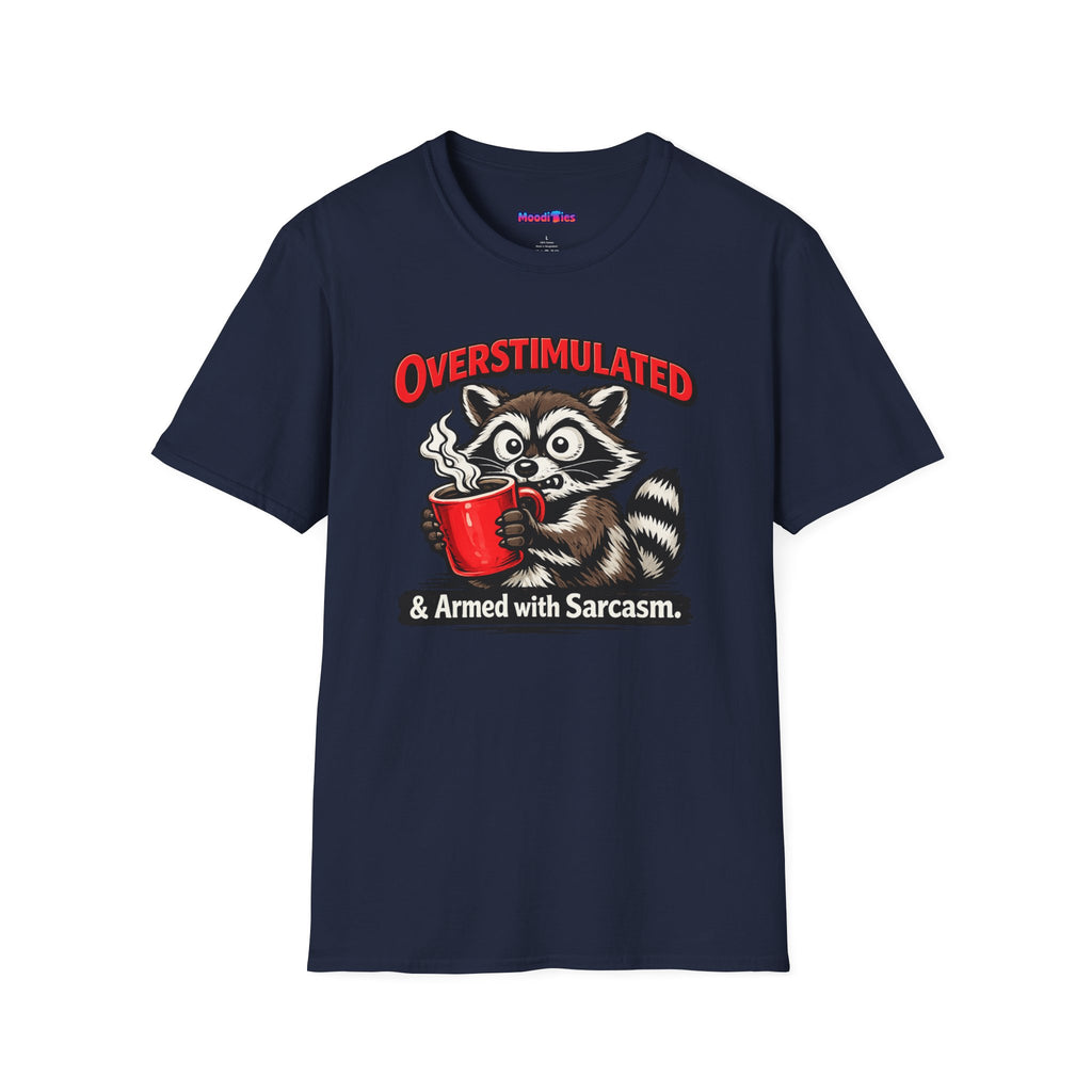 "Overstimulated & Armed with Sarcasm" Raccoon with Coffee T-Shirt